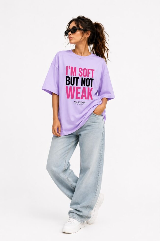 ZOLAZENDY - I'M SOFT BUT NOT WEAK Oversized T-Shirt
