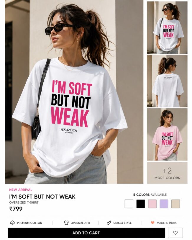 ZOLAZENDY - I'M SOFT BUT NOT WEAK Oversized T-Shirt